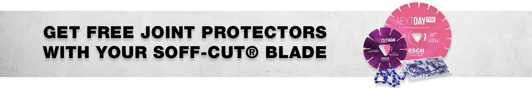 FREE BAG OF JOINT PROTECTORS WITH SOFF-CUT® BLADE PURCHASE
