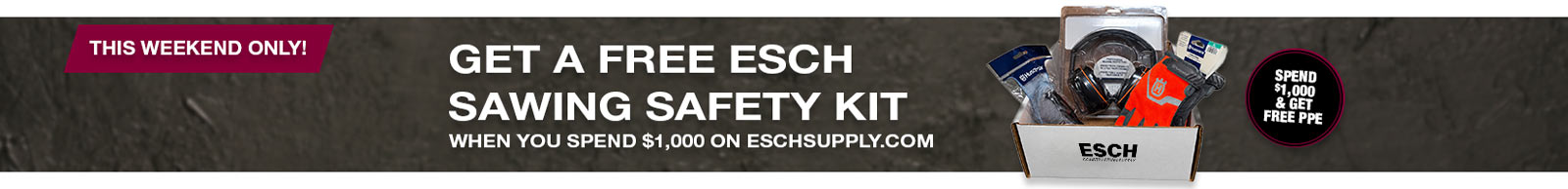 Esch Sawing Safety Kit Free Labor Day Weekend Deal