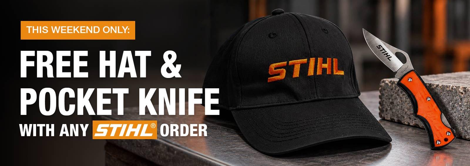 Free STIHL Hat and Pocket Knife with Any STIHL Order